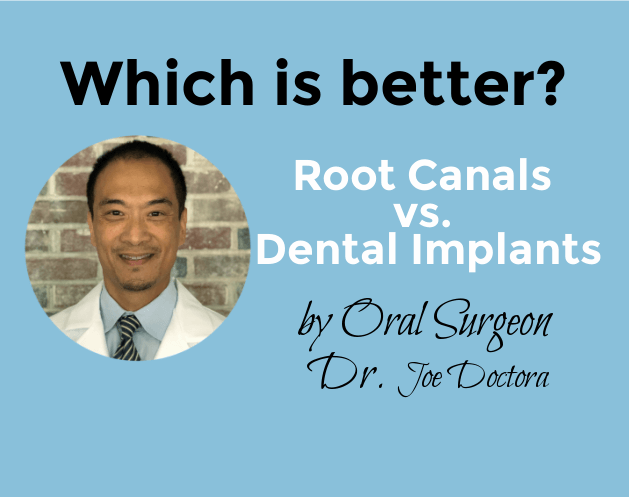 Root Canal vs. Dental Implant - Which Is Better?