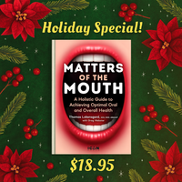 Thumbnail for Matters of the Mouth: A Holistic Guide to Achieving Optimal Oral and Overall Health