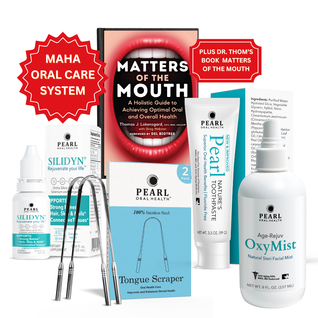 MAHA Oral Care System PLUS Dr. Thom ’s New Book, Matters of the Mouth! 